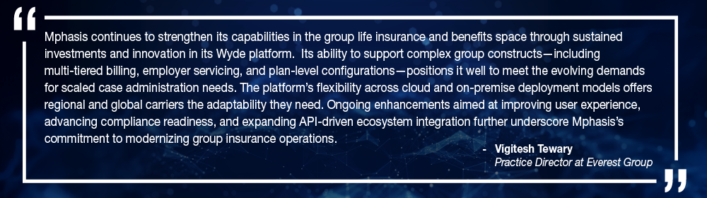 Mphasis a Leader in Group Life Insurance & Benefits Core Technology Products
